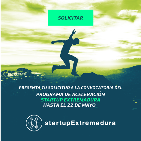 El 22 de mayo finaliza el plazo para participar en el Programa StartUp Extremadura de aceleración de proyectos tecnológicos