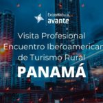 Visita Profesional VI Encuentro Iberoamericano de Turismo Rural PANAMÁ 2021