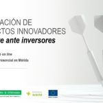 Financiación de proyectos innovadores. Prepárate ante inversores