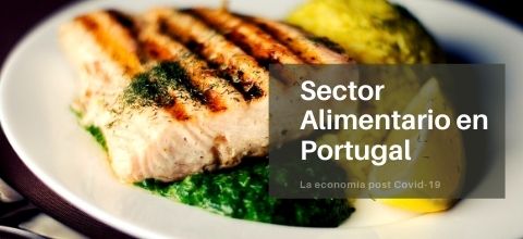 La economía post Covid-19 en Portugal / Sector Alimentario en Portugal (Delegación Extremadura Avante en Portugal)