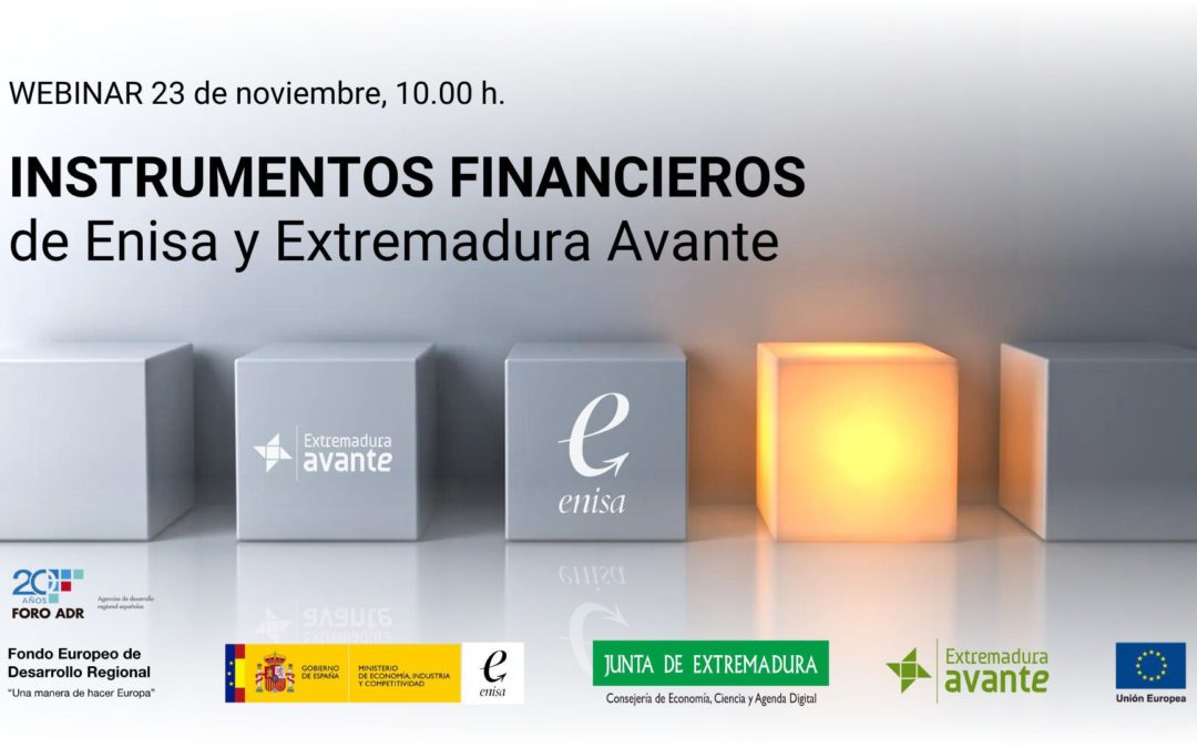 Webinar Instrumentos Financieros Enisa y Extemadura Avante