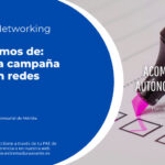 I Encuentro Networking "Hoy hablamos de: diseñar una campaña eficiente en redes sociales"