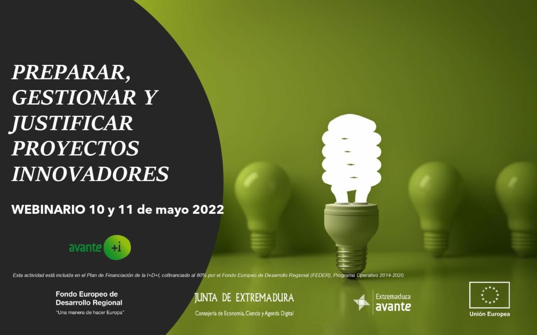 PREPARAR, GESTIONAR Y JUSTIFICAR PROYECTOS INNOVADORES