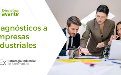 Extremadura Avante pone en marcha el programa de ‘Diagnósticos’, dirigido a empresas industriales para favorecer su internacionalización
