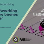 II Encuentro Networking PAE Plasencia "Hoy hablamos de: Hacer networking que genere buenos resultados"