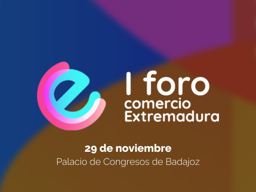 I Foro del Comercio de Extremadura
