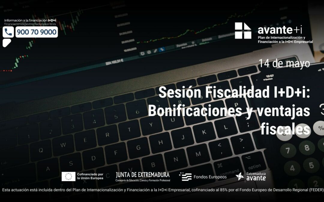 Sesión Fiscalidad I+D+i : bonificaciones y ventajas fiscales