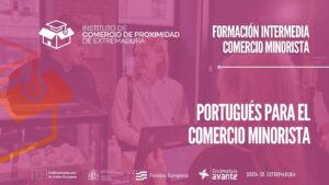 Curso de portugués online para comerciantes del comercio minorista en Extremadura