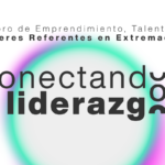 Conectando Liderazgos: II Foro de Emprendimiento, Talento y Mujeres Referentes en Extremadura