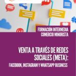 Venta a través de Redes Sociales (Meta): Facebook, Instagram y WhatsApp Business