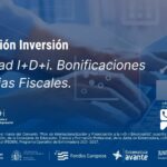 Preparación para la Inversión: Fiscalidad I+D+i. Bonificaciones y Ventajas Fiscales.