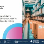 Webinario: “Cadena de Suministro Eficiente: Internacionaliza tu Negocio sin Caos Logístico”.