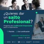 Webinario informativo. ¿Quieres dar un salto Profesional? Programa de Cualificación Empresarial para la Exportación 2026