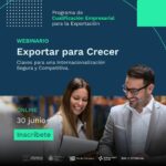 Webinario: Exportar para Crecer: Claves para una Internacionalización Segura y Competitiva.